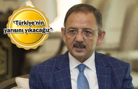 Mehmet Özhaseki: Yapacağımız yapılar 200 sene yıkılmayacak!